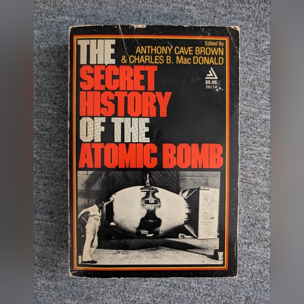 Brown & MacDonald, "The Secret History of the Atomic Bomb," 1977, 1st Ed…